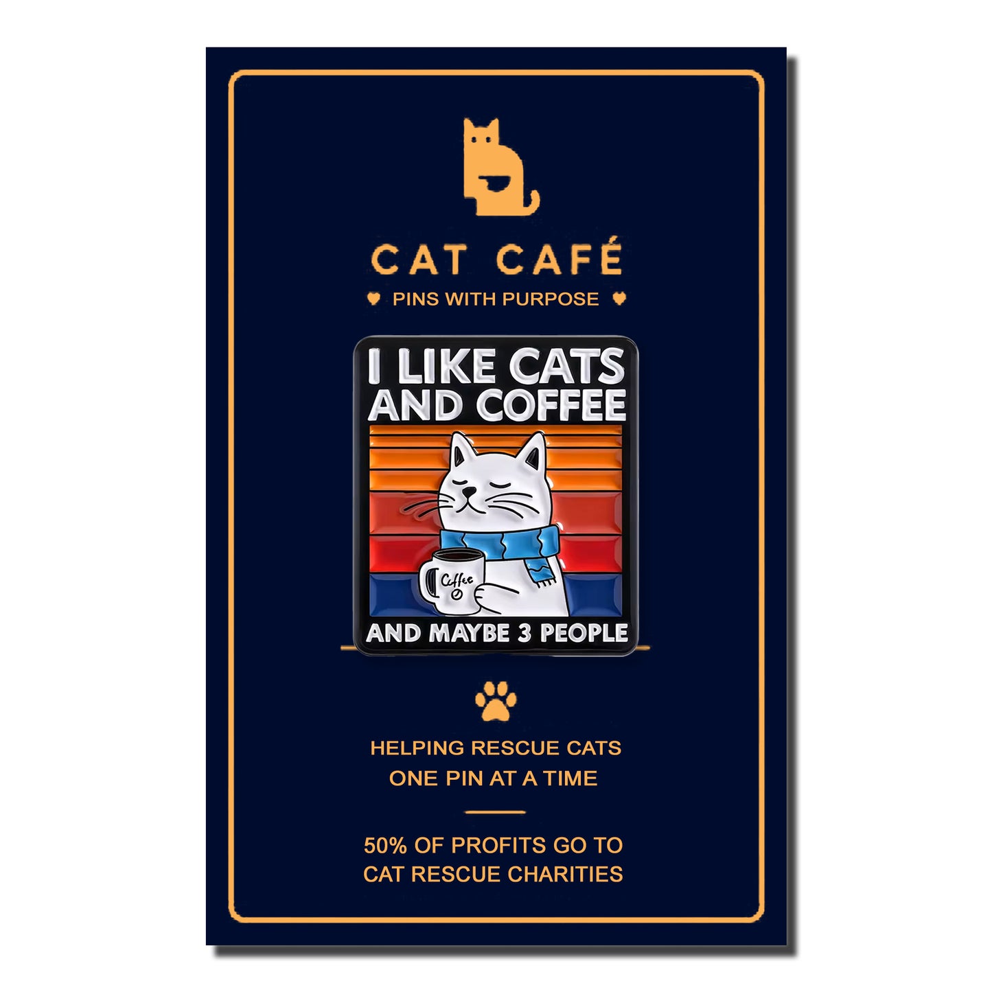 I Like Coffee and Cats and maybe 3 people Cat Pin Badge