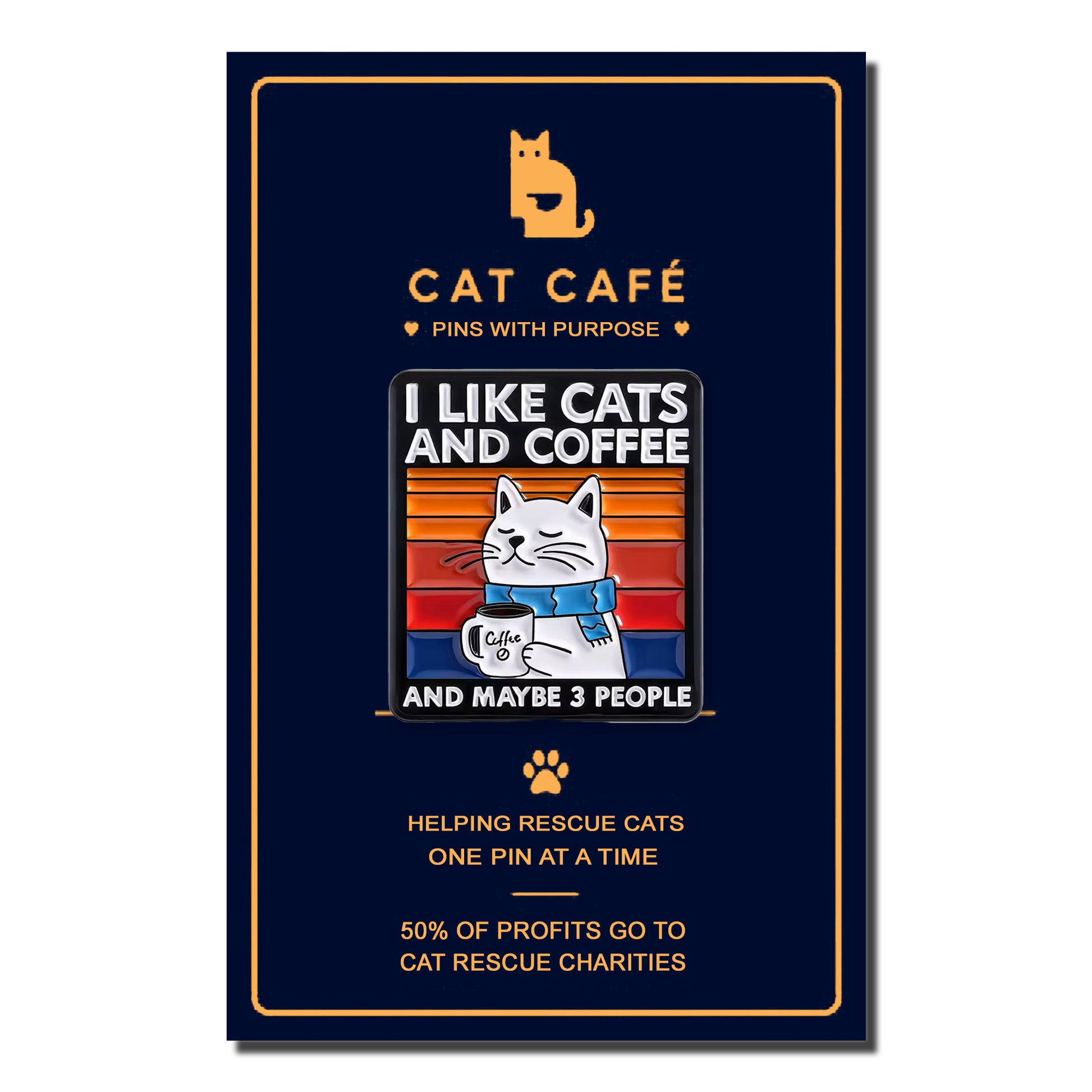 I Like Coffee and Cats and maybe 3 people Cat Pin Badge