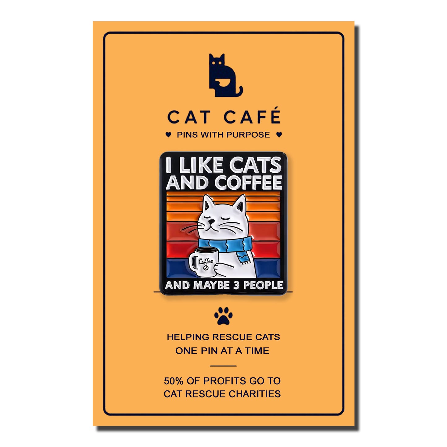 I Like Coffee and Cats and maybe 3 people Cat Pin Badge