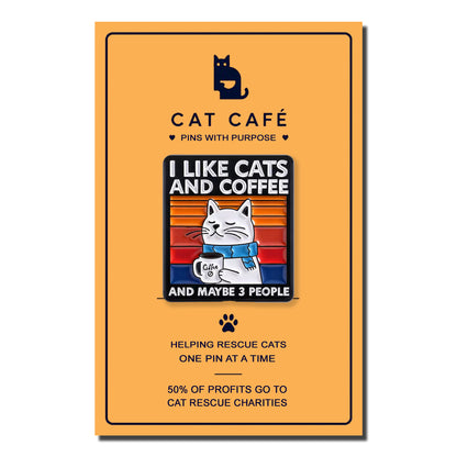 I Like Coffee and Cats and maybe 3 people Cat Pin Badge