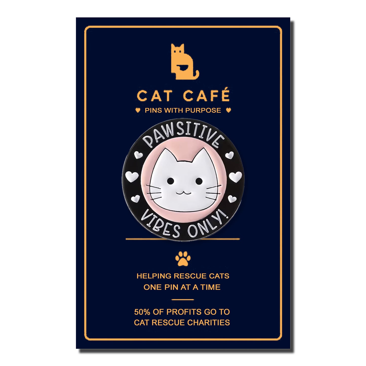 Positive Vibes Only Cat Pin Badge