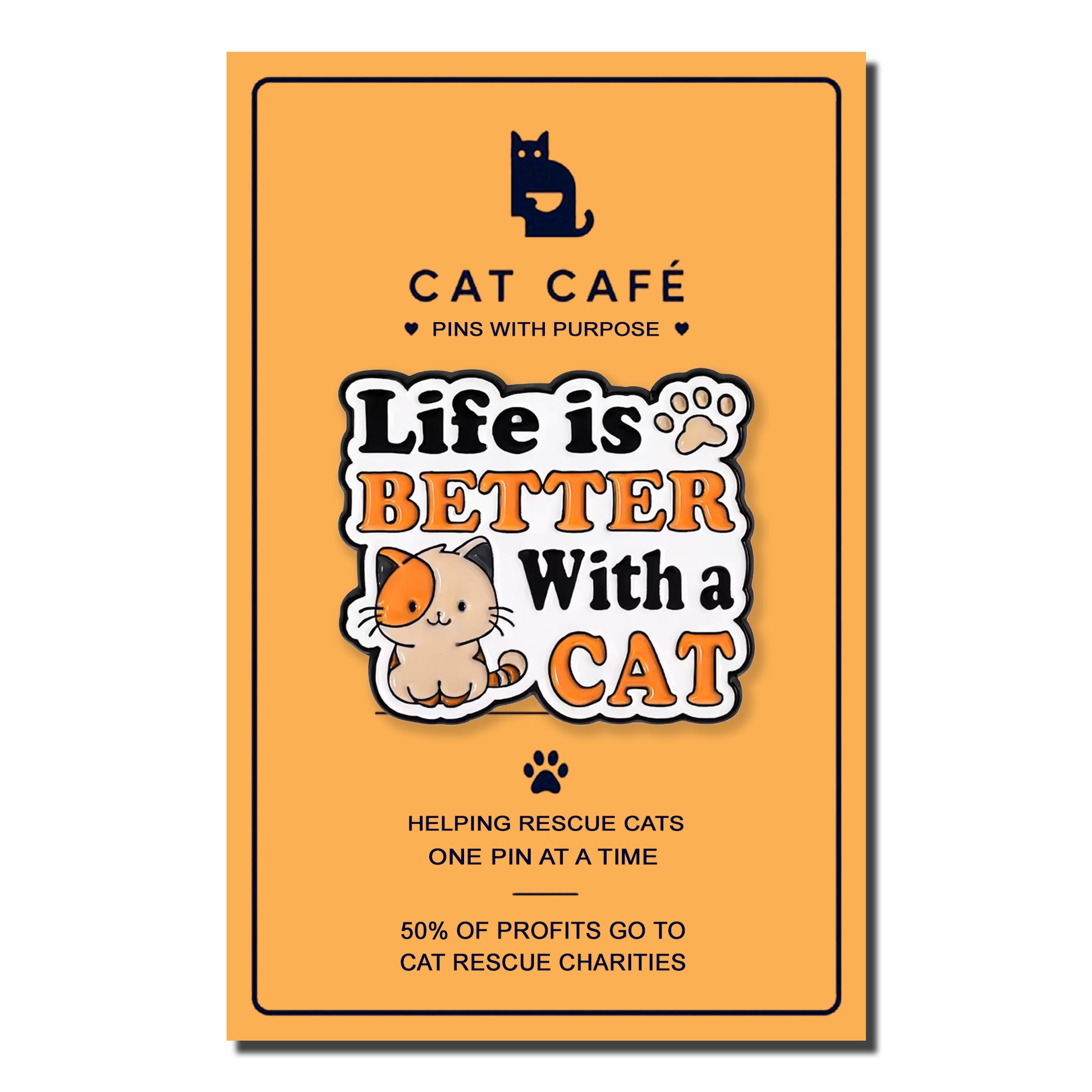 Life is Better With a Cat Pin Badge