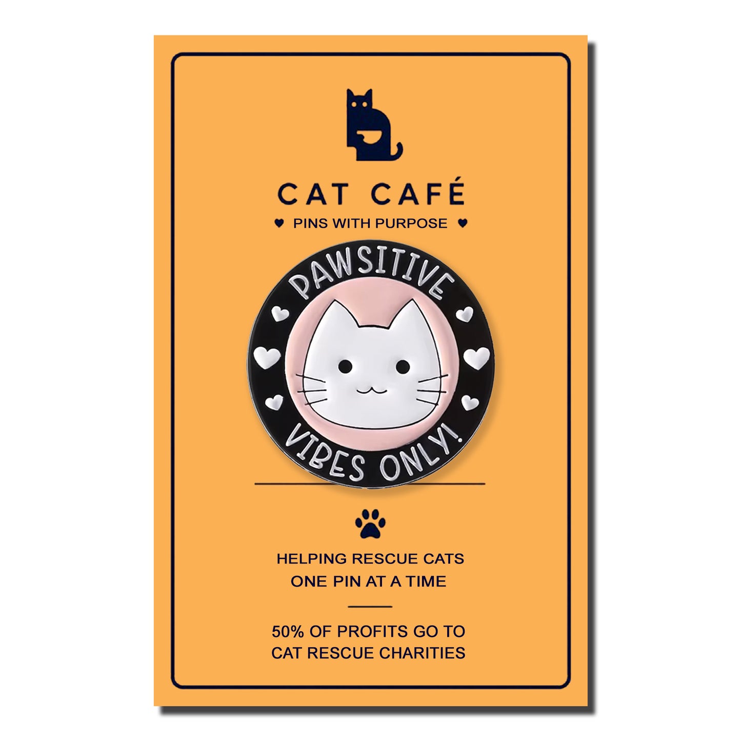 Positive Vibes Only Cat Pin Badge